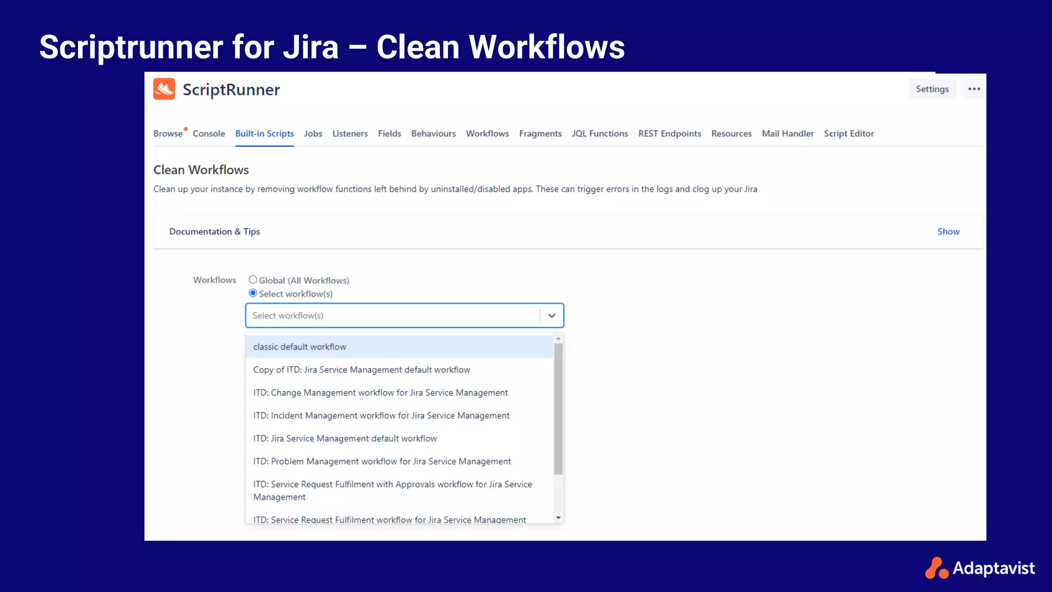 Scriptrunner for Jira – Clean Workflows
 
