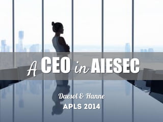 A CEO in AIESEC
 