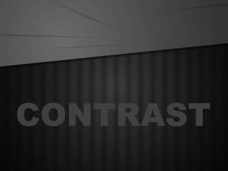 CONTRAST
 