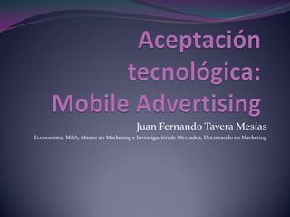 Juan Fernando Tavera Mesías
Economista, MBA, Master en Marketing e Investigación de Mercados, Doctorando en Marketing
 