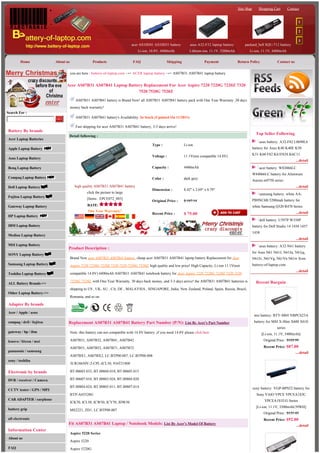 Site Map       Shopping Cart         Contact


                                                                                                                                                                                               1

                                                                                                                                                                                               2

                                                                                                                                                                                               3
                                                                              acer AS10D41 AS10D31 battery            asus A32-F52 laptop battery       packard_bell SQU-712 battery
                                                                                  Li-ion, 10.8V, 4400mAh             Lithium-ion, 11.1V, 5200mAh           Li-ion, 11.1V, 4400mAh

        Home              About us                  Products                   FAQ                     Shipping                Payment              Return Policy               Contact us


                                     you are here : battery-of-laptop.com →> ACER laptop battery →> AS07B31 AS07B41 laptop battery


                                Acer AS07B31 AS07B41 Laptop Battery Replacement For Acer Aspire 7220 7220G 7220Z 7320
                                                                 7520 7520G 7520Z

                                        AS07B31 AS07B41 battery is Brand New! all AS07B31 AS07B41 battery pack with One Year Warranty ,30 days
                                     money back warranty!
Search For :
                          GO            AS07B31 AS07B41 battery's Availability: In Stock (Updated On 11/2011)

                                        Fast shipping for acer AS07B31 AS07B41 battery, 3-5 days arrive!
Battery By brands
                                                                                                                                                                  Top Seller Following
                                  Detail following :
Acer Laptop Batteries
                                                                                                                                                                    asus battery: A32-F82 L0690L6
                                                                                           Type :                 Li-ion
Apple Laptop Battery                                                                                                                                           battery for Asus K40 K40E K50

                                                                                           Voltage :              11.1V(not compatible 14.8V)                  K51 K60 F82 K61F83S K6C11
Asus Laptop Battery
                                                                                                                                                                                              ...detail
Benq Laptop Battery                                                                        Capacity :             4400mAh                                           acer battery: W83066LC
                                                                                                                                                               W84066LC battery for Alienware
Compaq Laptop Battery                                                                      Color :                dark grey
                                                                                                                                                               Aurora m9750 series
Dell Laptop Battery                     high quality AS07B31 AS07B41 battery                                                                                                                  ...detail
                                                                                           Dimension :            8.42" x 2.69" x 0.79"
                                                click the picture to large                                                                                          samsung battery: white AA-
Fujitsu Laptop Battery
                                                [Items : EPCE072_003]                                                                                          PB9NC6B 5200mah battery for
                                                                                           Original Price :       $ 107.14
Gateway Laptop Battery                          RATE:                                                                                                          white Samsung Q320 R470 Series
                                                 One Year Warranty!                                                                                                                           ...detail
                                                                                           Recent Price :         $ 75.00
HP Laptop Battery
                                                                                                                                                                    dell battery: U597P W358P
IBM Laptop Battery                                                                                                                                             battery for Dell Studio 14 1450 1457
                                                                                                                                                               1458
Medion Laptop Battery
                                                                                                                                                                                              ...detail
MSI Laptop Battery                                                                                                                                                  asus battery: A32-N61 battery
                                 Product Description :
                                                                                                                                                               for Asus N61 N61J, N61Ja, N61jq,
SONY Laptop Battery
                                     Brand New acer AS07B31 AS07B41 battery, cheap acer AS07B31 AS07B41 lapotp battery Replacement for Acer                    N61Jv, N61Vg, N61Vn N61w from
Samsung Laptop Battery               Aspire 7220 7220G 7220Z 7320 7520 7520G 7520Z, high quality and low price! High Capacity, Li-ion 11.1V(not                battery-of-laptop.com
                                                                                                                                                                                              ...detail
Toshiba Laptop Battery               compatible 14.8V) 4400mAh AS07B31 AS07B41 notebook battery for Acer Aspire 7220 7220G 7220Z 7320 7520

                                     7520G 7520Z, with One Year Warranty, 30 days back money, and 3-5 days arrive! the AS07B31 AS07B41 batteries is               Recent Bargain
ALL Battery Brands->>
                                     shipping to US , UK, AU , CA, DE , MALAYSIA , SINGAPORE, India, New Zealand, Poland, Spain, Russia, Brazil,
Other Laptop Battery->>
                                     Romania, and so on.

Adapter By brands
Acer / Apple / asus
                                                                                                                                                                msi battery: BTY-M69 NBPC623A
compaq / dell / fujitsu          Replacement AS07B31 AS07B41 Battery Part Number (P/N): List By Acer's Part Number                                              battery for MSI X-Slim X600 X610
                                                                                                                                                                                series
gateway / hp / ibm                   Note :this battery can not compatible with 14.8V battery ,if you need 14.8V please click here                                    [Li-ion, 11.1V, 5400mAh]
lenovo / liteon / msi                AS07B31, AS07B32, AS07B41, AS07B42                                                                                                Original Price : $103.99

                                     AS07B51, AS07B52, AS07B71, AS07B72                                                                                                Recent Price: $87.00
panasonic / samsung                                                                                                                                                                          ....detail
                                     AS07BX1, AS07BX2, LC.BTP00.007, LC.BTP00.008
sony / toshiba
                                     3UR18650Y-2-CPL-ICL50, 934T2180F

Electronic by brands                 BT.00603.033, BT.00604.018, BT.00605.015

DVR / receiver / Camera              BT.00607.010, BT.00803.024, BT.00804.020

                                     BT.00804.024, BT.00805.011, BT.00807.014                                                                                  sony battery: VGP-BPS22 battery for
CCTV tester / GPS / MP3
                                     BTP-AS5520G                                                                                                                 Sony VAIO VPCE VPCEA1S3C
CAR ADAPTER / earphone                                                                                                                                                 VPCEA1S1E/G Series
                                     ICK70, ICL50, ICW50, ICY70, JDW50
                                                                                                                                                                 [Li-ion, 11.1V, 3500mAh/39WH]
battery grip                         MS2221, ZD1, LC.BTP00.007
                                                                                                                                                                       Original Price : $131.43
all electronic                                                                                                                                                         Recent Price: $92.00
                                 Fit AS07B31 AS07B41 Laptop / Notebook Models: List By Acer's Model Of Battery                                                                                ...detail
Information Center
                                     Aspire 5220 Series
About us
                                     Aspire 5220
FAQ                                  Aspire 5220G
 