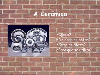 A Cerámica ,[object Object],[object Object],[object Object],[object Object],25/01/10 Rubén Oroña. A cerámica 