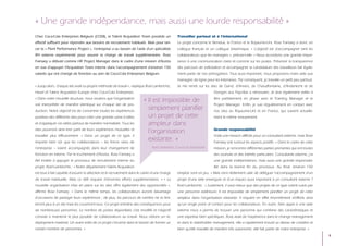 « Une grande indépendance, mais aussi une lourde responsabilité »
Chez Coca-Cola Enterprises Belgium (CCEB), la Talent Acquisition Team possède un                Travailler partout et à l’international
effectif suffisant pour répondre aux besoins de recrutement habituels. Mais pour lan-           Le projet concerne le Benelux, la France et le Royaume-Uni. Rose Famaey a donc un
cer le « Plant Performance Project », l’entreprise a eu besoin de l’aide d’un spécialiste       collègue français et un collègue britannique. « L’objectif est d’accompagner tant les
RH externe expérimenté pour assurer la charge de travail supplémentaire. Rose                   collaborateurs que les managers », précise-t-elle. « Nous accordons une grande impor-
Famaey a débuté comme HR Project Manager dans le cadre d’une mission d’Acerta                   tance à une communication claire et correcte sur les postes. Préserver la transparence
en vue d’appuyer l’Acquisition Team interne dans l’accompagnement d’environ 150                 des parcours de sollicitation et accompagner la candidature des travailleurs fait égale-
salariés qui ont changé de fonction au sein de Coca-Cola Enterprises Belgium.                   ment partie de nos prérogatives. Tout aussi important, nous proposons notre aide aux
                                                                                                managers de ligne pour les interviews. Par conséquent, je travaille un petit peu partout.
« Jusqu’alors, chaque site avait sa propre méthode de travail », explique Roel Lambrichts,      Je me rends sur les sites de Gand, d’Anvers, de Chaudfontaine, d’Anderlecht et de
Head of Talent Acquisition Europe chez Coca-Cola Enterprises.                                                           Dongen aux Pays-Bas si nécessaire. Je dois également veiller à
« Dans notre nouvelle structure, nous voulons que l’organisation
                                                                         « Il est impossible de                         être parfaitement en phase avec le Training Manager et le
soit interprétée de manière identique sur chaque site de pro-                                                           Project Manager. Enfin, je suis régulièrement en contact avec
duction. Notre objectif est de concentrer toutes les expériences
                                                                           simplement planifier                         nos sites au Royaume-Uni et en France, qui suivent actuelle-
positives des différents sites pour créer une grande usine à idées         un projet de cette                           ment le même mouvement.
et d’appliquer ces idées partout de manière normalisée. Tous les           ampleur dans
sites pourront ainsi tirer parti de leurs expériences mutuelles et
                                                                           l’organisation                               Grande responsabilité
travailler plus efficacement. » Dans un projet de ce type, il                                                           Voilà une mission difficile pour un consultant externe, mais Rose
importe bien sûr que les collaborateurs – les forces vives de
                                                                           existante. »                                 Famaey voit surtout les aspects positifs. « Dans le cadre de cette
l’entreprise – soient accompagnés dans leur changement de                     Roel Lambrichts, Coca-Cola Entreprises    mission, je rencontre différentes parties prenantes qui ont toutes
fonction en interne. Par le truchement d’Acerta, Rose Famaey a                                                          des souhaits et des intérêts particuliers. Consultante externe, j’ai
été invitée à appuyer le processus de recrutement interne du                                                            une grande indépendance, mais aussi une grande responsabi-
projet. Roel Lambrichts : « Notre département Talent Acquisition                                                        lité dans la bonne fin du processus. Au final, environ 150
est tout à fait capable d’assurer la sélection et le recrutement dans le cadre d’une charge     emplois sont en jeu. » Mais est-il réellement utile de déléguer l’accompagnement d’un
de travail habituelle. Mais ce défi requiert d’énormes efforts supplémentaires. » « La          projet d’une telle envergure et d’un impact aussi important à un consultant externe ?
nouvelle organisation mise en place sur les sites offre également des opportunités »,           Roel Lambrichts : « Justement, il vaut mieux que des projets de ce type soient suivis par
affirme Rose Famaey. « Dans le même temps, les collaborateurs auront davantage                  une personne extérieure. Il est impossible de simplement planifier un projet de cette
d’occasions de partager leurs expériences ; de plus, les parcours de carrière ne se limi-       ampleur dans l’organisation existante. Il requiert en effet énormément d’efforts ainsi
teront plus à un site mais les couvriront tous. Ce projet entraîne des conséquences pour        qu’un single point of contact pour les collaborateurs. En outre, faire appel à une aide
de nombreuses personnes. Le nombre de postes disponibles s’est modifié et l’objectif            externe nous a permis de trouver une personne qui combine des caractéristiques et
consiste à maintenir le plus possible de collaborateurs au travail. Nous ciblons un re-         une expertise bien spécifiques. Rose avait de l’expérience dans le change management
deployment maximal. Un autre volet de ce projet s’incarne dans le besoin de former un           et dans le stakeholder management, elle a rapidement trouvé sa vitesse de croisière et
certain nombre de personnes. »                                                                  bien qu’elle travaille de manière très autonome, elle fait partie de notre entreprise. »
                                                                                                                                                                                               9
 