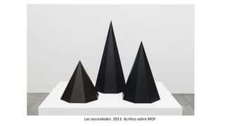 Las oscuridades. 2013. Acrílico sobre MDF
 