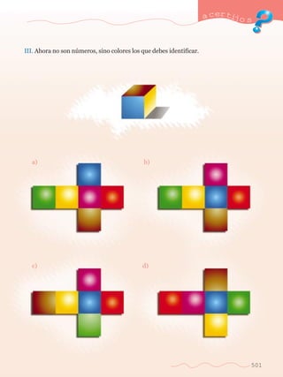 a certijo s 
501 
III. Ahora no son nœmeros, sino colores los que debes identificar. 
	 a) 	 b) 
	 c) 	 d) 
 