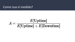 Como isso é medido?
 