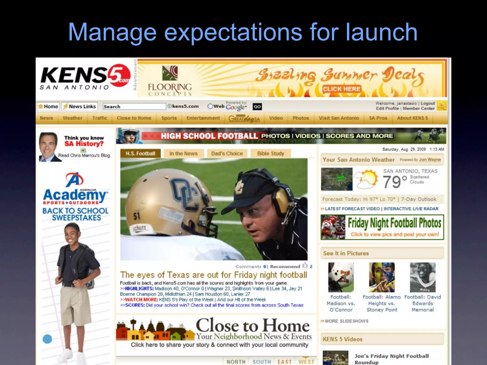 Manage expectations for launch
 