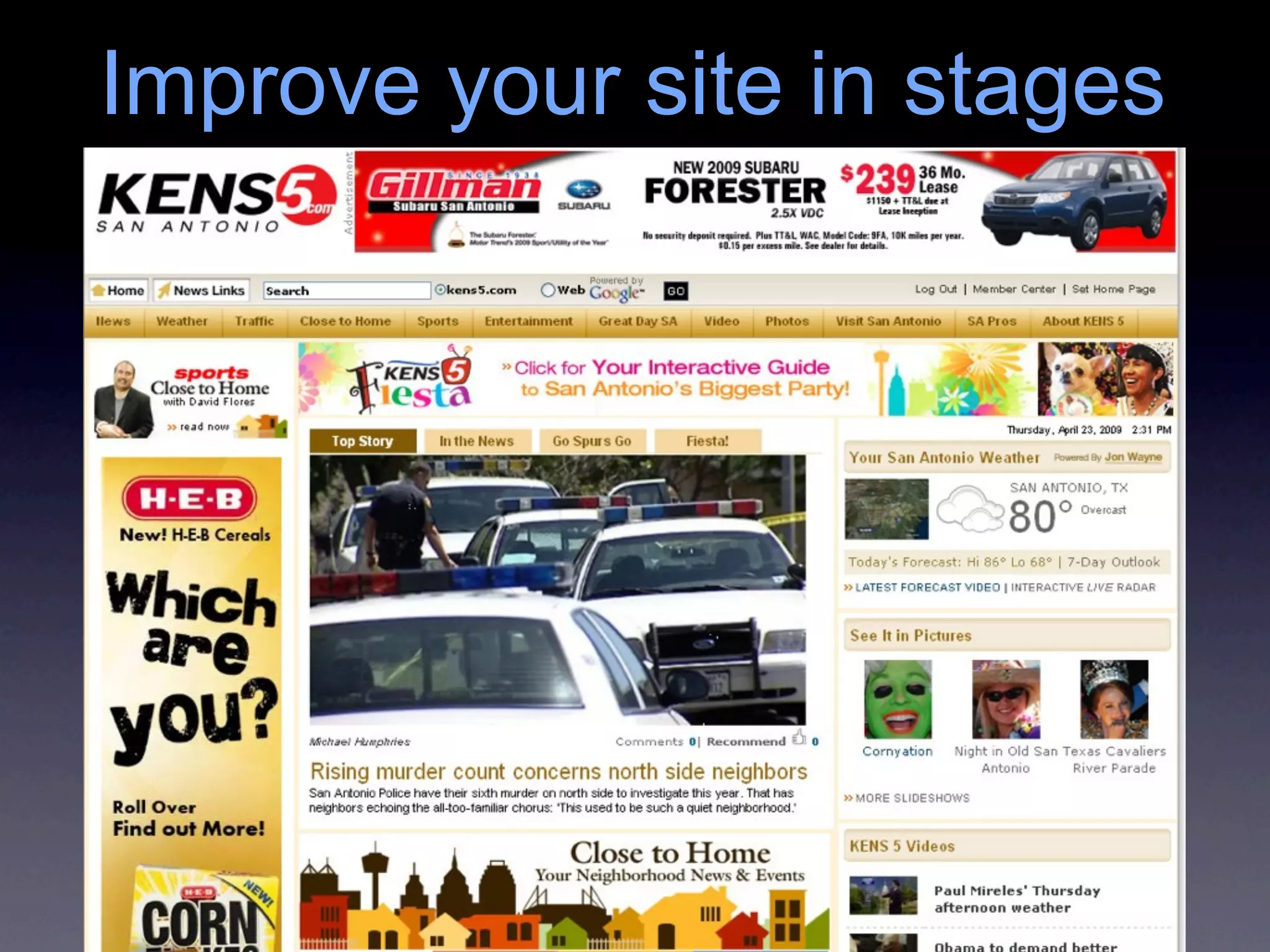 Improve your site in stages
 