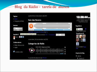 Blog  da Rádio -  tarefa de  alunos 