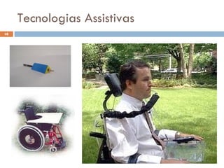 Tecnologias Assistivas 