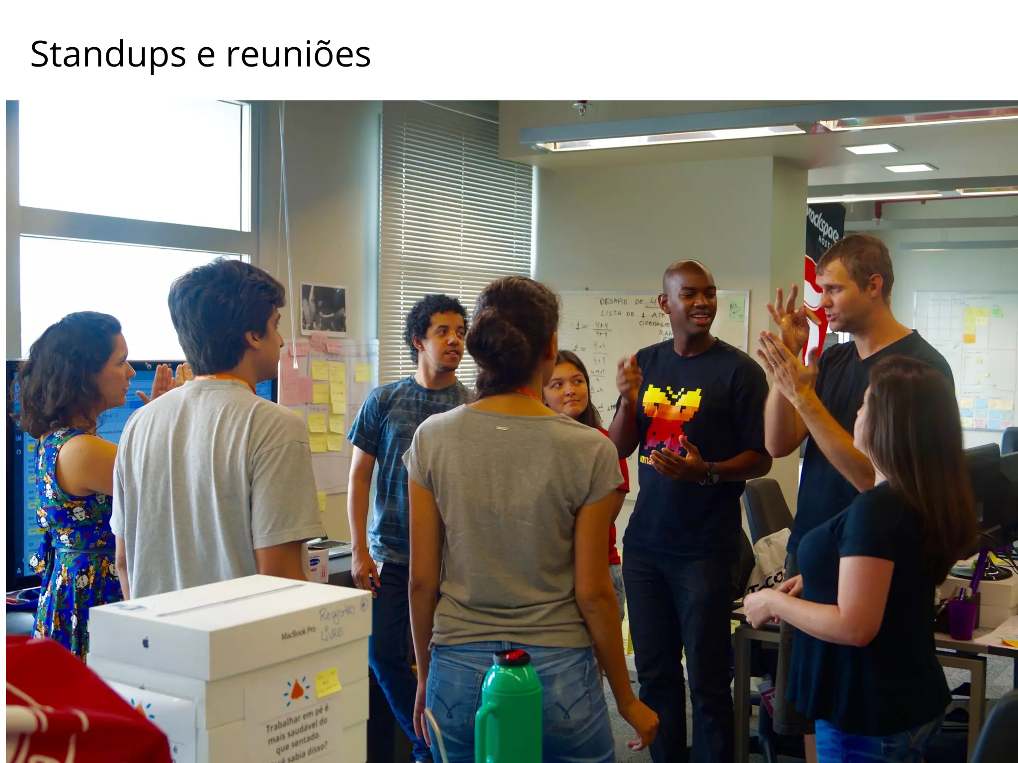 Standups e reuniões
8
