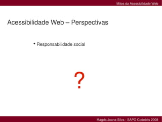 Mitos da Acessibilidade Web