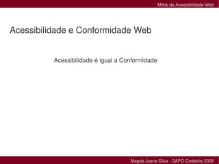 Mitos da Acessibilidade Web