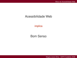 Mitos da Acessibilidade Web