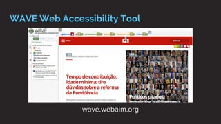 WAVE Web Accessibility Tool
wave.webaim.org
 