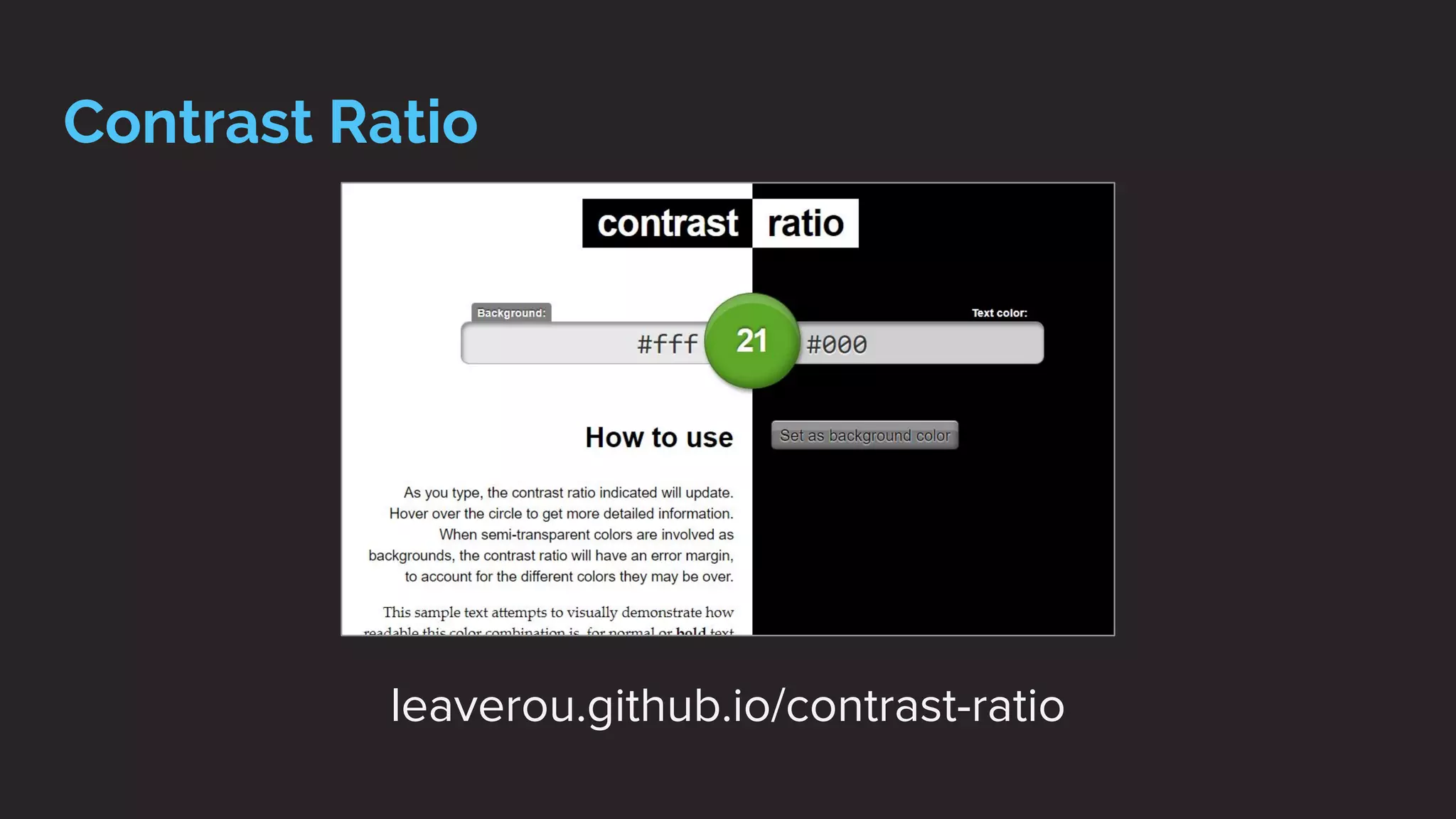 Contrast Ratio
leaverou.github.io/contrast-ratio
 