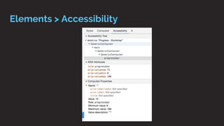 Elements > Accessibility
 