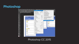 Photoshop
leaverou.Photoshop CC 2015
Photoshop CC 2015
Photoshop CC 2015
 