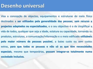 Acesso directoBraille (entrada e saída)+Software de Leitura de ecrãImpressora BrailleLinha Braille Teclado com etiquetagem BrailleImpressora Braille e relevoImpressora  de relevoMountbattenBrailler