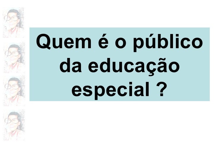 Acessibilidade educação especial Acessibilidade educação especial