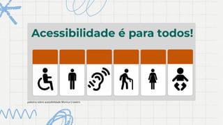 palestra sobre acessibilidade Monica Craveiro
 