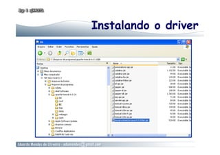 Instalando o driver
 
