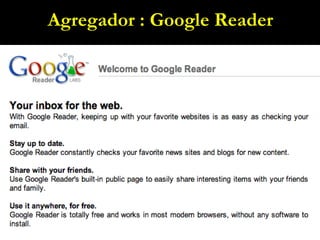 Agregador : Google Reader 