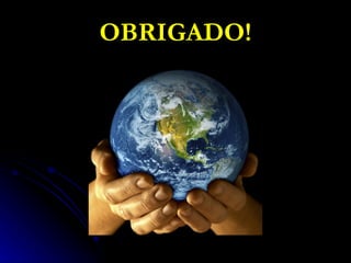 OBRIGADO! 