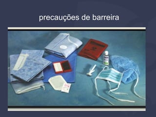 precauções de barreira
 