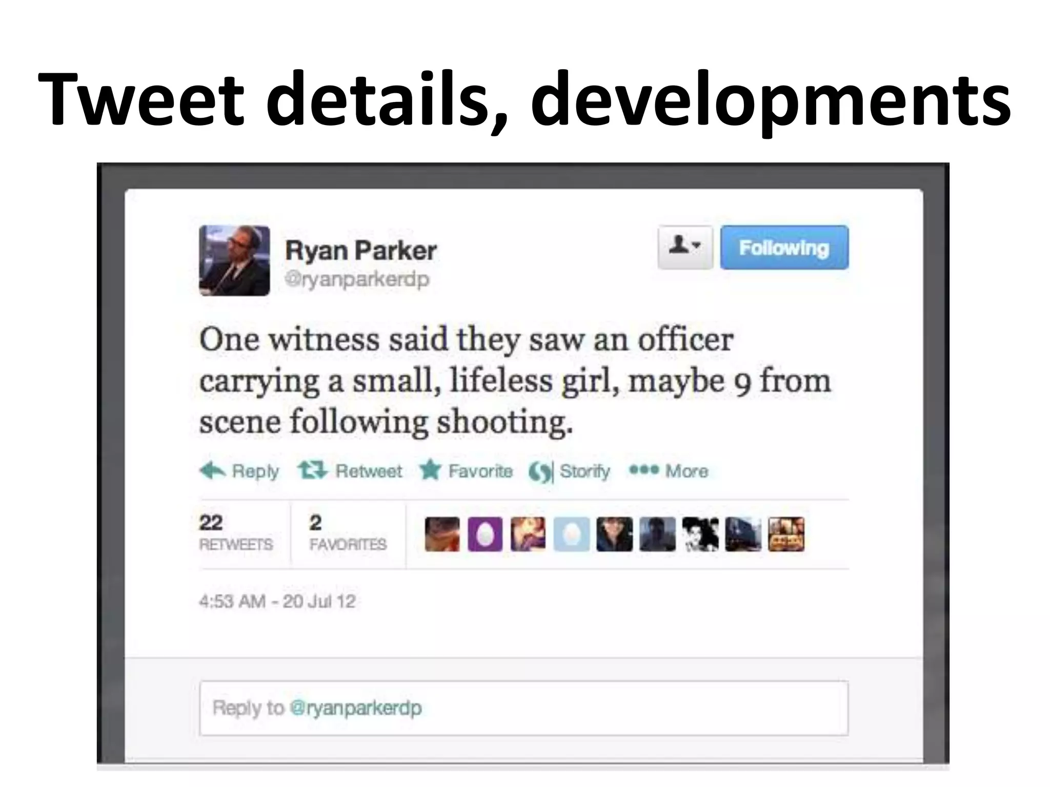 Tweet details, developments
 