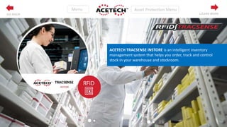 ACETECH TRACSENSE iNSTORE is an intelligent inventory
management system that helps you order, track and control
stock in your warehouse and stockroom.
LEARN MOREGO BACK
 