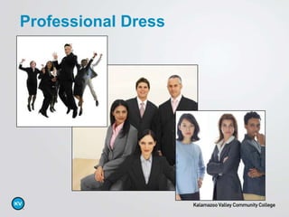 Professional Dress
 