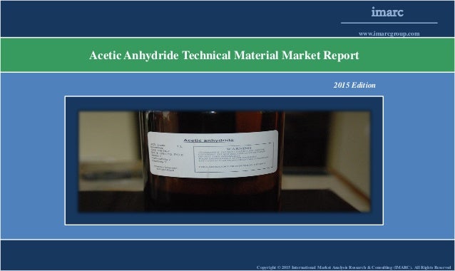 global research acetic anhydride market and global research acetic anhydride market and