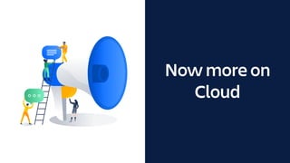 Now more on
Cloud
 