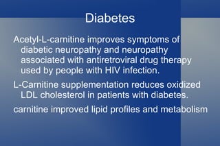 Alzheimer's & Dementia Acetyl-L-carnitine improves memory & cognition in older people with age-related memory problems.  
