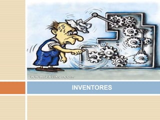 INVENTORES
 
