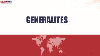 GENERALITES
2
 