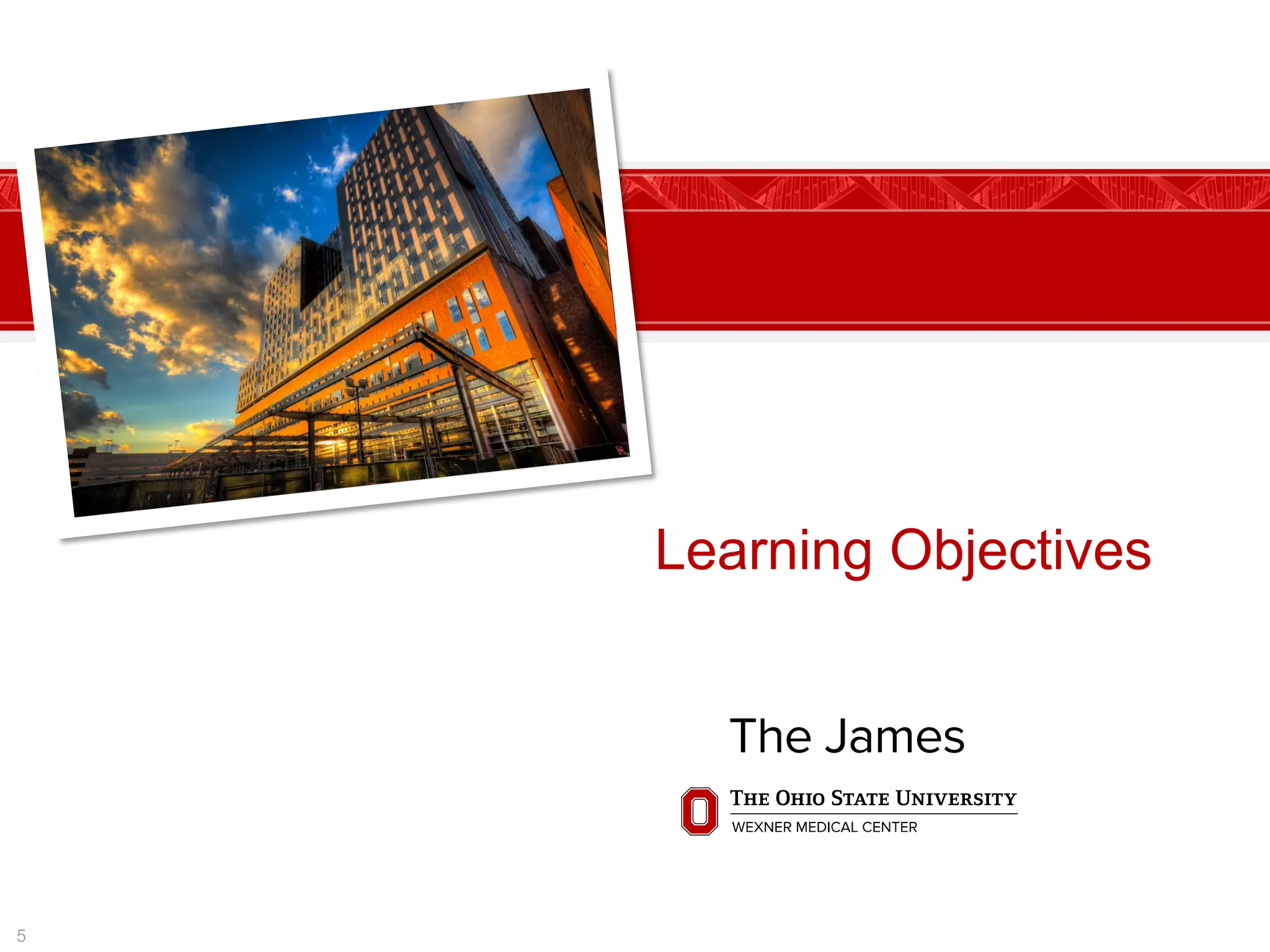 Learning Objectives
5
 