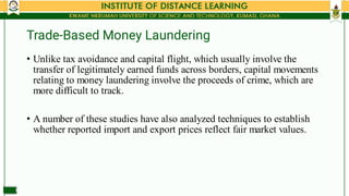 Trade-Based Money Laundering
•
•
Unlike tax avoidance and capital flight, which usually involve the
transfer of legitimate...