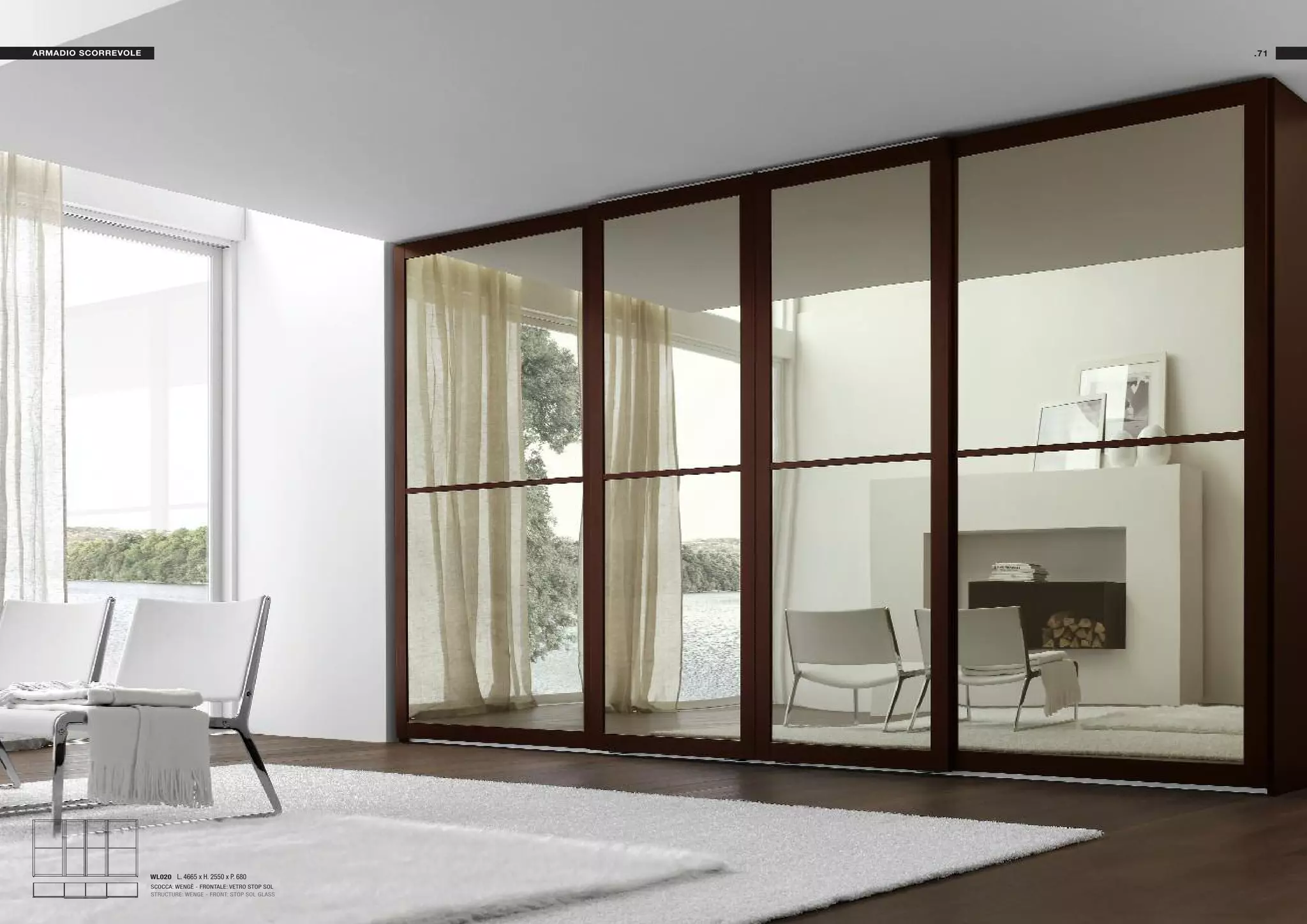 ARMADIO SCORREVOLE                                              .71




                     WL020 L. 4665 x H. 2550 x P. 680
                     SCOCCA: WENGÈ - FRONTALE: VETRO STOP SOL
                     STRUCTURE: WENGE - FRONT: STOP SOL GLASS
 