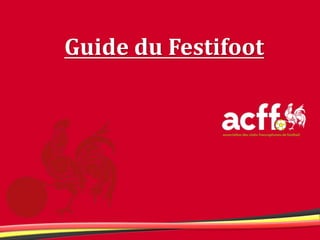 Guide du Festifoot
 