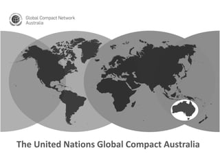 The United Nations Global Compact Australia
 