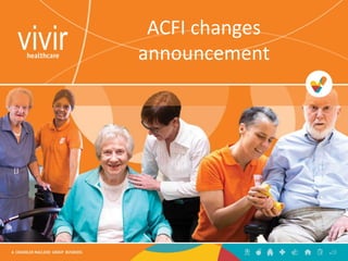 ACFI changes
announcement
 