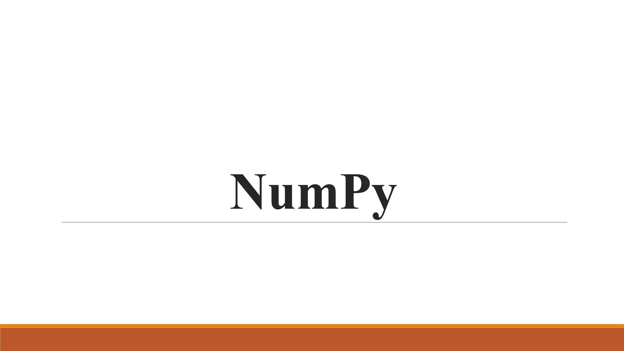 NumPy
 