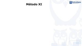 Método XI
 