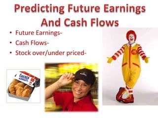 Predicting Future Earnings/Cash Flows