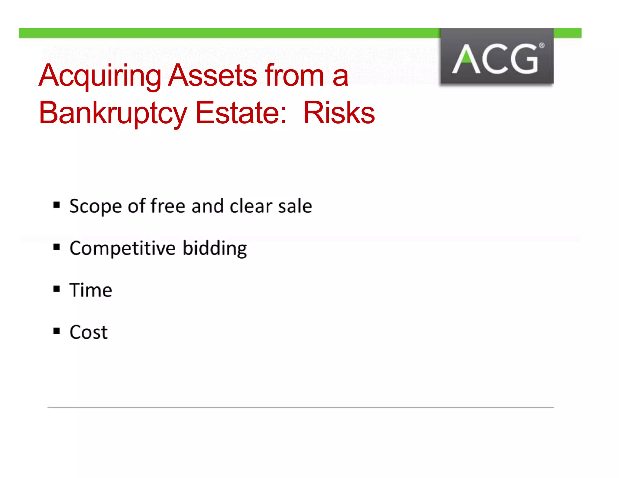 Acquiring Assets from a 
Bankruptcy Estate: Risks 
 