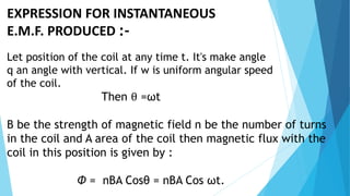 THEORY :-
1. The strong magnetic field is produced by a current flow
through the field coil of the rotor.
2. The field coil in the rotor receives excitation through the
use of slip rings and brushes.
3. Two brushes are spring-held in contact with the
slip rings to provide the continuous connection between
the field coil and the external excitation circuit.
4. The armature is contained within the windings of the stator
and is connected to the output.
 