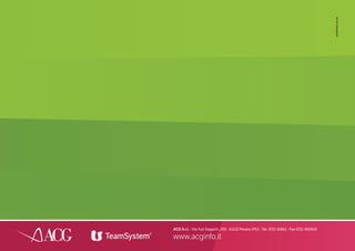 ACG S.r.l. - Via Yuri Gagarin, 205 - 61122 Pesaro (PU) - Tel. 0721 42661 - Fax 0721 400502
www.acginfo.it
ACGDEP005_Rev.00
 