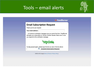 Tools – email alerts
 
